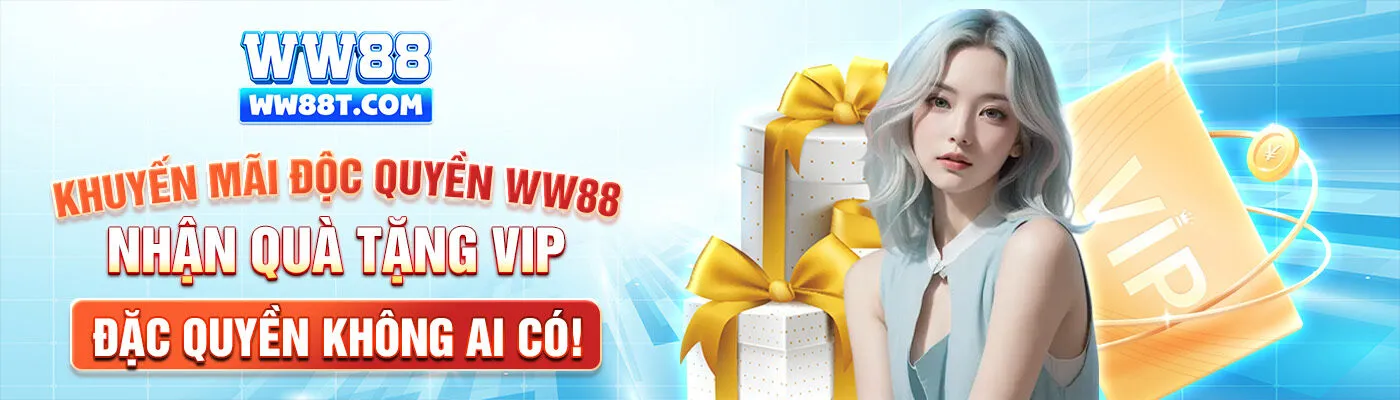 Khuyến mãi độc quyền WW88 — Nhận quà tặng VIP & đặc quyền không ai có!